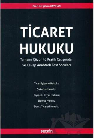 Ticaret Hukuku – Şaban Kayıhan – Seçkin Yayıncılık kitap kapağı