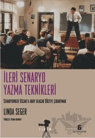 İleri Senaryo Yazma Teknikleri – Linda Seger – Agora Kitaplığı kitap kapağı