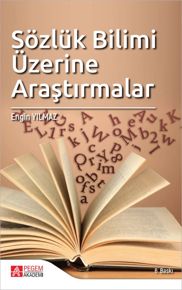 Sözlük Bilimi Üzerine Araştırmalar – Engin Yılmaz – Pegem Akademi Yayıncılık kitap kapağı