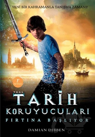 Tarih Koruyucuları - Fırtına Başlıyor – Damian Dibben – Artemis Yayınları kitap kapağı