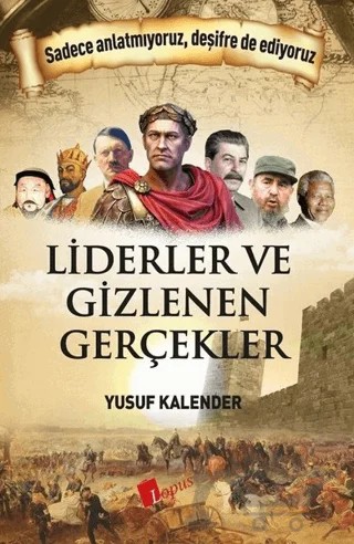 Liderler ve Gizlenen Gerçekler – Yusuf Kalender – Lopus Yayınları kitap kapağı