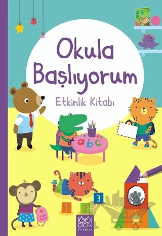 Okula Başlıyorum Etkinlik Kitabı – Jessica Greenwell – 1001 Çiçek Kitaplar kitap kapağı