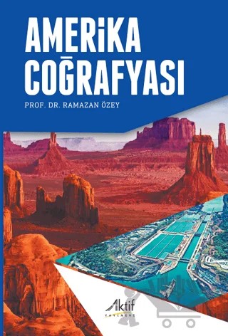 Amerika Coğrafyası – Ramazan Özey – Aktif Yayınevi kitap kapağı