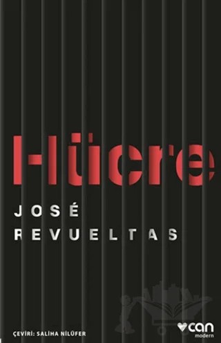 Hücre – Jose Revueltas – Can Yayınları kitap kapağı