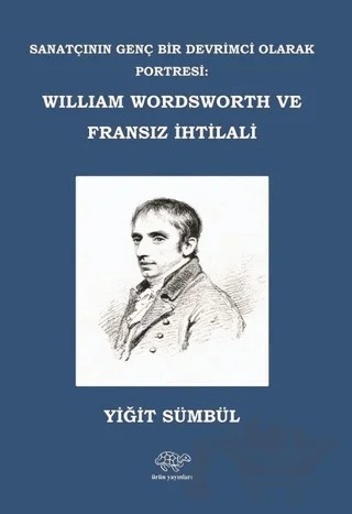 William Wordsworth ve Fransız İhtilali – Yiğit Sümbül – Ürün Yayınları kitap kapağı