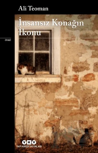 İnsansız Konağın İkonu – Ali Teoman – Yapı Kredi Yayınları kitap kapağı