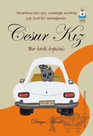Cesur Kız - Bir Kedi Öyküsü – Derya Murat – Luna Çocuk Yayınları kitap kapağı