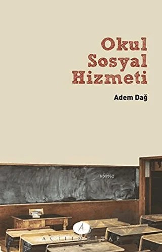 Okul Sosyal Hizmeti – Adem Dağ – Açılım Kitap kitap kapağı