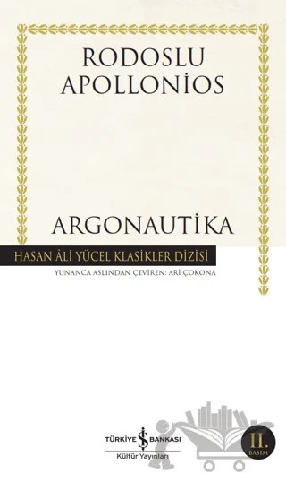 Argonautika – Rodoslu Apollonios – İş Bankası Kültür Yayınları kitap kapağı