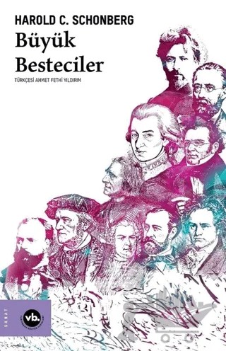 Büyük Besteciler – Harold C. Schonberg – Vakıfbank Kültür Yayınları kitap kapağı