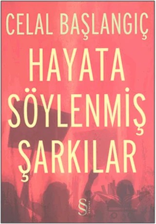 Hayata Söylenmiş Şarkılar – Celal Başlangıç – Everest Yayınları kitap kapağı