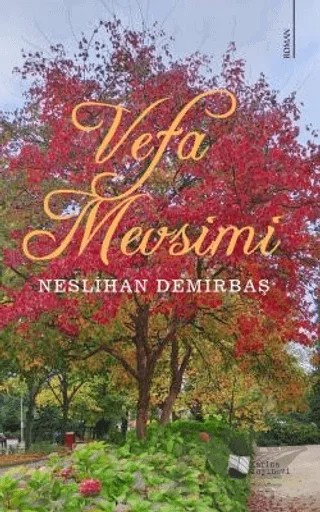 Vefa Mevsimi – Neslihan Demirbaş – Karina Yayınevi kitap kapağı