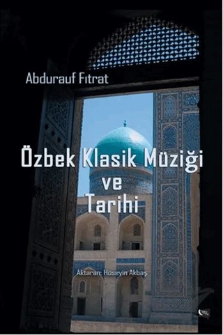 Özbek Klasiği ve Tarihi – Abdurauf Fıtrat – Gece Kitaplığı kitap kapağı