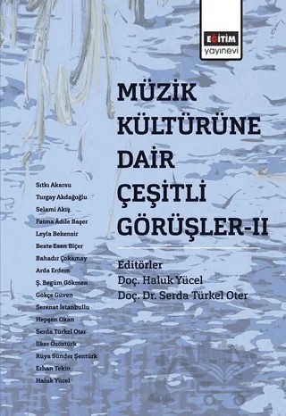 Müzik Kültürüne Dair Çeşitli Görüşler - 2 – Haluk Yücel, Serda Türkel Oter – Eğitim Yayınevi - Bilimsel Eserler kitap kapağı