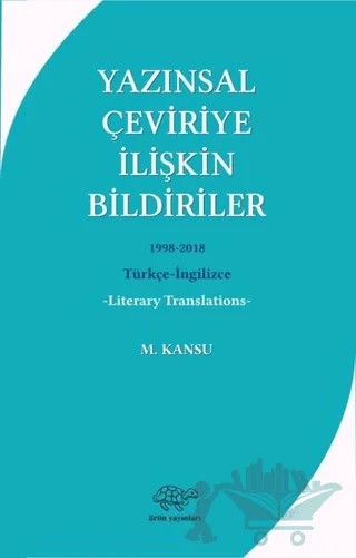 Yazınsal Çeviriye İlişkin Bildiriler – M. Kansu – Ürün Yayınları kitap kapağı