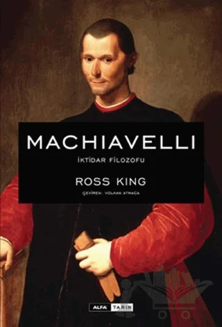 Machiavelli – Ross King – Alfa Yayınları kitap kapağı