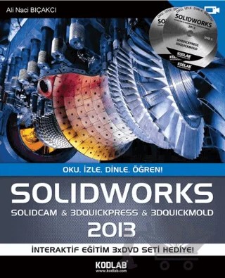 Solidworks 2013 – Ali Naci Bıçakcı – Kodlab Yayın Dağıtım kitap kapağı