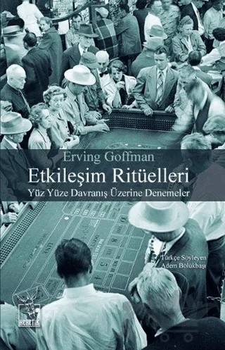 Etkileşim Ritüelleri – Erving Goffman – Heretik Yayıncılık kitap kapağı