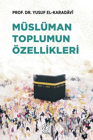 Müslüman Toplumun Özellikleri – Yusuf el-Karadavi – Nida Yayıncılık kitap kapağı