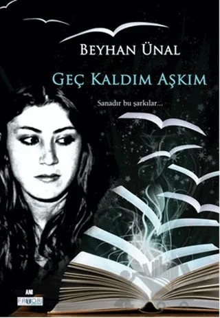 Geç Kaldın Aşkım – Beyhan Ünal – Favori Yayınları kitap kapağı