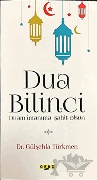 Dua Bilinci – Gülşehla Türkmen – Genç Kitaplığı - Erkam kitap kapağı