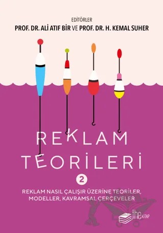 Reklam Teorileri 2 – Ali Atıf Bir, H. Kemal Suher – The Kitap kitap kapağı