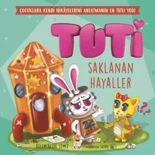 Tuti - Saklanan Hayaller – Özlem Belül Semiz – Sincap Kitap kitap kapağı