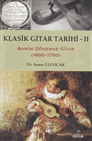 Klasik Gitar Tarihi 2 – Soner Uluocak – Doruk Yayınları kitap kapağı