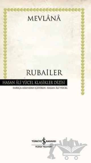 Rubailer – Mevlana Celaleddin Rumi – İş Bankası Kültür Yayınları kitap kapağı