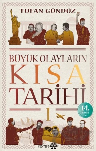 Büyük Olayların Kısa Tarihi – Tufan Gündüz – Yeditepe Yayınevi kitap kapağı