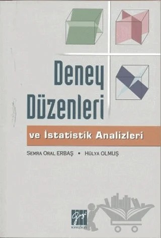 Deney Düzenleri ve İstatistik Analizleri – Hülya Olmuş, Semra Oral Erbaş – Gazi Kitabevi kitap kapağı