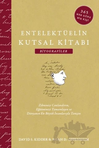 Entelektüelin Kutsal Kitabı: Biyografiler – David S. Kidder, Noah D. Oppenheim – Maya Kitap kitap kapağı