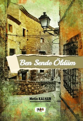 Ben Sende Öldüm – Metin Kalhan – Tilki Kitap kitap kapağı