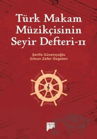 Türk Makam Müzikçisinin Seyir Defteri II – Şerife Güvençoğlu, Orkun Zafer Özgelen – Pan Yayıncılık kitap kapağı