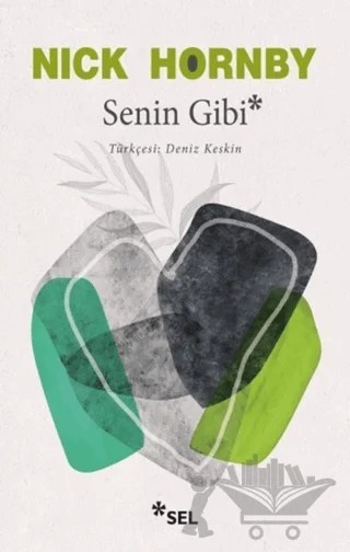 Senin Gibi – Nick Hornby – Sel Yayıncılık kitap kapağı