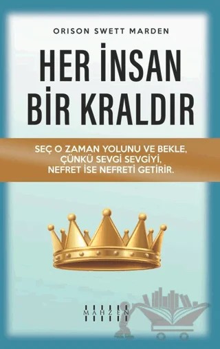 Her İnsan Bir Kraldır – Orison Swett Marden – Mahzen Yayıncılık kitap kapağı