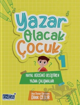 Yazar Olacak Çocuk 1 – Dilek Cesur – Enda Yayıncılık kitap kapağı