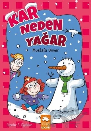 Kar Neden Yağar – Mustafa Ünver – Eksik Parça Yayınları kitap kapağı