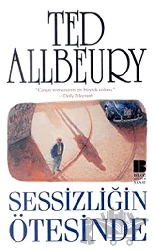 Sessizliğin Ötesinde – Ted Allbeury – Bilge Kültür Sanat kitap kapağı