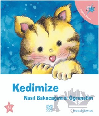 Kedimize Nasıl Bakacağımızı Öğrenelim – Nuria Roca – 1001 Çiçek Kitaplar kitap kapağı