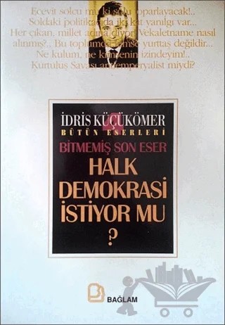 Halk Demokrasi İstiyor Mu? – İdris Küçükömer – Bağlam Yayınları kitap kapağı