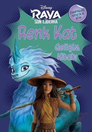 Disney Raya ve Son Ejderha - Renk Kat Gelişim Kitabı – Kolektif – Doğan Kitap kitap kapağı