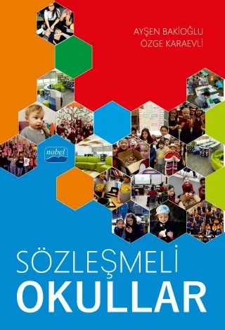 Sözleşmeli Okullar – Ayşen Bakioğlu, Özge Karaevli – Nobel Akademik Yayıncılık kitap kapağı
