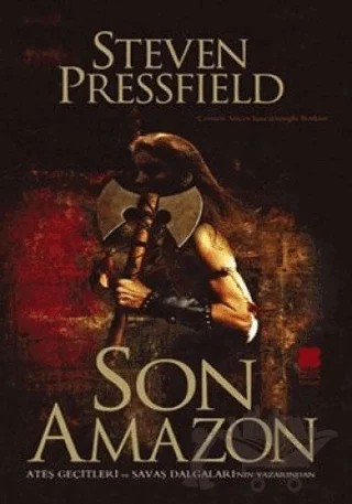 Son Amazon – Steven Pressfield – Bilge Kültür Sanat kitap kapağı