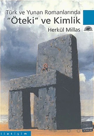 Öteki ve Kimlik – Herkül Millas – İletişim Yayınevi kitap kapağı