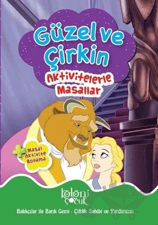 Güzel ve Çirkin - Aktivitelerle Masallar – Kolektif – Koloni Çocuk kitap kapağı