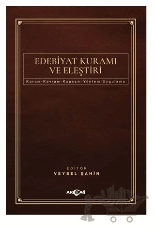 Edebiyat Kuramı ve Eleştiri – Kolektif – Akçağ Yayınları kitap kapağı
