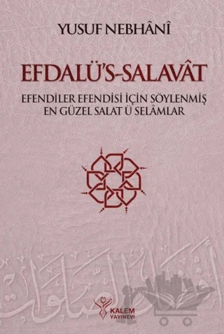 Efdalü’s-Salavat – Yusuf Nebhani – Kalem Yayınevi kitap kapağı