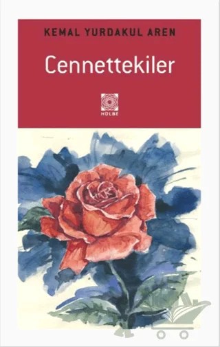 Cennettekiler – Kemal Yurdakul Aren – Hülbe Yayınları kitap kapağı