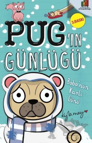 Bobo'nun Karlı Günü - Pug'ın Günlüğü – Kyla May – Orman Kitap kitap kapağı